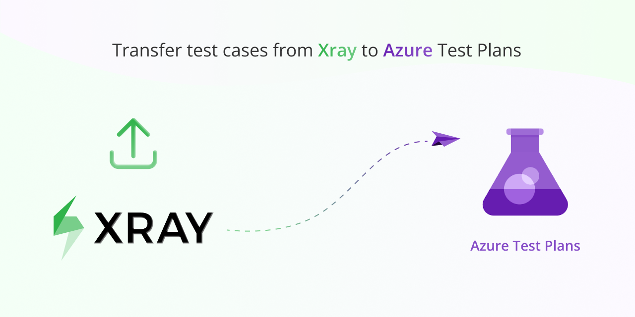 Bulk Export-Import Test Cases from Xray to Azure DevOps Test Plan