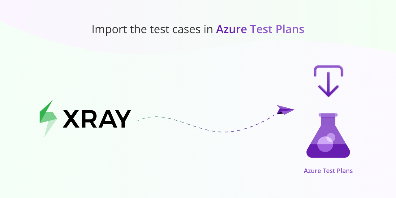 Import Test Cases from Xray to Azure Test Plan